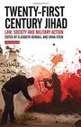 TwentyFirst Century Jihad Law Society and Military Action