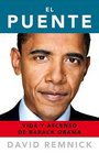 El puente / The Bridge Vida y ascenso de Barack Obama / Life and Rise of Barack Obama