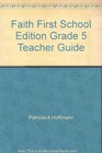 Faith First School Edition Grade 5 Teacher Guide