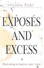 Exposes And Excess Muckraking in America 19002000