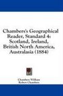 Chambers's Geographical Reader Standard 4 Scotland Ireland British North America Australasia