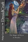 DruidCraft The Magic of Wicca  Druidry