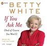 If You Ask Me (And of Course You Won't) (Audio CD) (Unabridged)