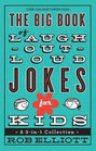 The Big Book of Laughoutloud Jokes for Kids