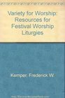 Variety for Worship Resources for Festival Worship Liturgies