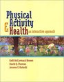 Physical Activity and Health An Interactive Approach