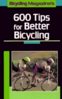 Bicycling Magazine's 600 Tips for Better Bicycling