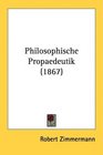 Philosophische Propaedeutik