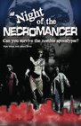 Night of the Necromancer Can You Survive the Zombie Apocalypse