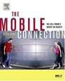 The Mobile Connection  The Cell Phone's Impact on Society