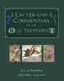 LatterDay Commentary on the Old Testament