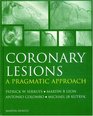 Coronary Lesions a pragmatic approach