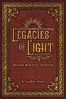 Legacies of Light Modern Heroes Of The Faith