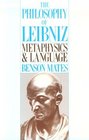 The Philosophy of Leibniz Metaphysics and Language