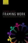 Framing Work Unitary Pluralist and Critical Perspectives in the 21st Century