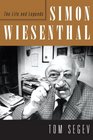 Simon Wiesenthal The Life and Legends