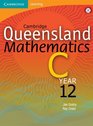 Cambridge Queensland Mathematics C Year 12 with Student CDROM Level C