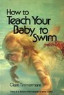 How to Teach Your Baby to Swim