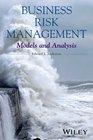 Business Risk Management Models and Analysis
