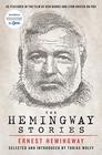 The Hemingway Stories As featured in the film by Ken Burns and Lynn Novick on PBS