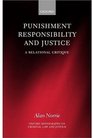 Punishment Responsibility and Justice A Relational Critique