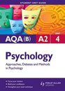 Approaches Debates  Methods in Psychology Aqa  A2 Psychology Student Guide Unit 4