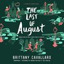 The Last of August Library Edition