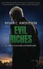 Evil Riches A Zach Taylor Adventure