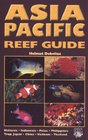 Asia Pacific Reef Guide Malaysia Indonesia Palau Philippines