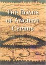 The Roads Of Ancient Cyprus