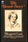 The BRONTE STORY A Reconsideration of Mrs Gaskell's Life of Charlotte Bronte