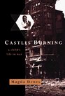 Castles Burning A Child's Life in War