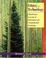 Ethics and Technology Ethical Issues in an Age of Information and Communication Technology