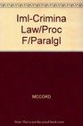 Criminal Law and Procedure for the Paralegal A Systems Approach