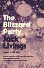 The Blizzard Party A Novel