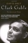 Clark Gable Tormented Star