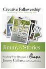 Jimmy's Stories Preaching What I Practiced at Chickfila