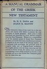 Manual Grammar of the Greek New Testament With Index
