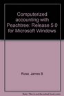 Computerized accounting with Peachtree Release 50 for Microsoft Windows