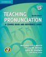 Teaching Pronunciation Paperback with Audio CDs  A Course Book and Reference Guide