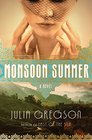 Monsoon Summer A Novel