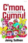 C'mon Cymru Let's Hear it for Wales
