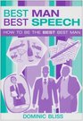 Best Man Best Speech How to be the Best Best Man