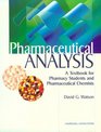 Pharmaceutical Analysis A Textbook for Pharmacy Students and Pharmaceutical Chemists