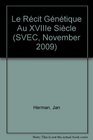 Le Recit Genetique Au XVIIIe Siecle