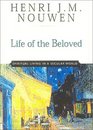 Life of the Beloved: Spiritual Living in a Secular World