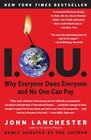 IOU Why Everyone Owes Everyone and No One Can Pay