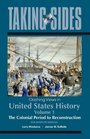 Taking Sides Clashing Views in United States History Volume 1 The Colonial Period to Reconstruction
