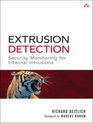 Extrusion Detection Security Monitoring for Internal Intrusions
