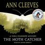 The Moth Catcher (Vera Stanhope, Bk 7) (Audio CD) (Unabridged)